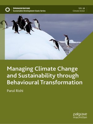 cover image of Managing Climate Change and Sustainability through Behavioural Transformation